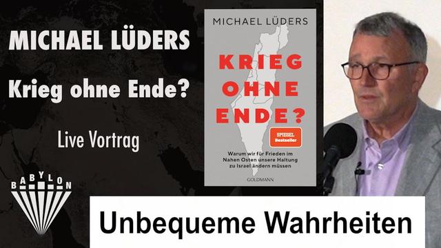 Michael Lüders, Krieg ohne Ende? Ein Vortrag im Kino Babylon, Berlin.