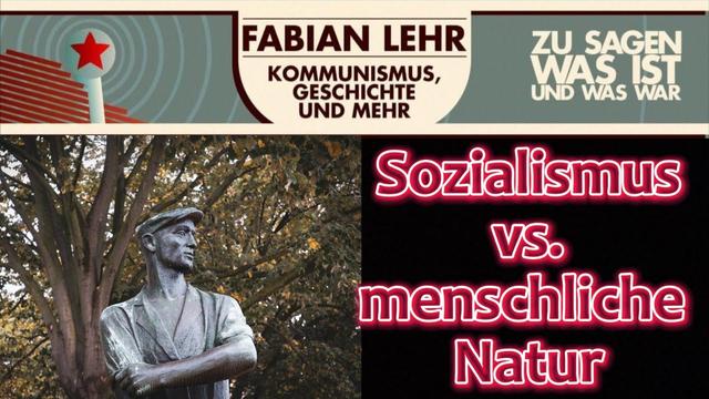 Sozialismus vs. menschliche Natur