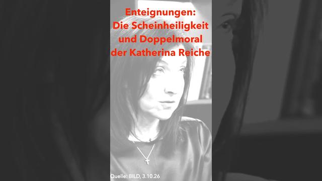 #Enteignungen: Die #Scheinheiligkeit und #Doppelmoral der Katherina #Reiche