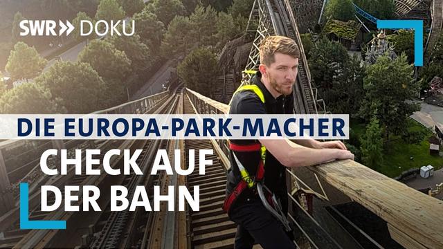 Achterbahn "Voltron" im Check, ein Cowboy und eine Taufe | 6/7 Die Europa-Park Macher | SWR Doku