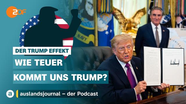 Wie teuer kommt uns Trump? | Der Trump Effekt #73 | auslandsjournal - der Podcast