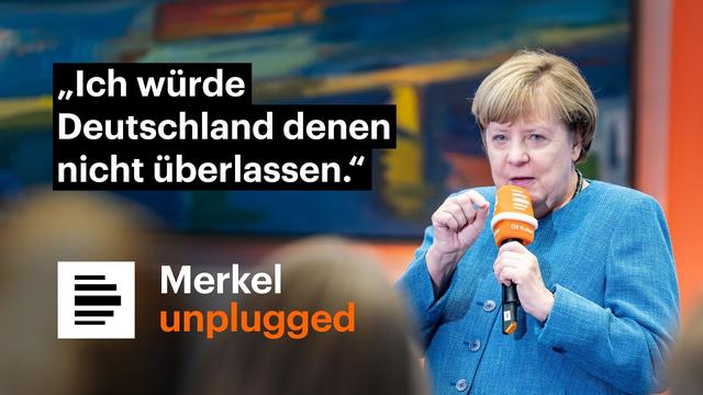 Merkel: „Ich würde Deutschland denen nicht überlassen“