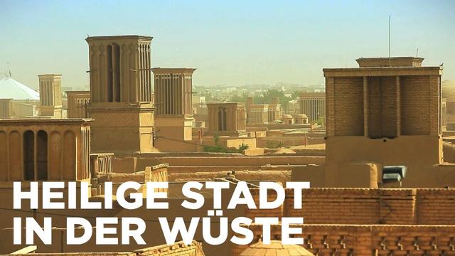 Yazd: Wo das Feuer seit 1.500 Jahren brennt | Abenteuer Seidenstraße | ARTE Fernweh
