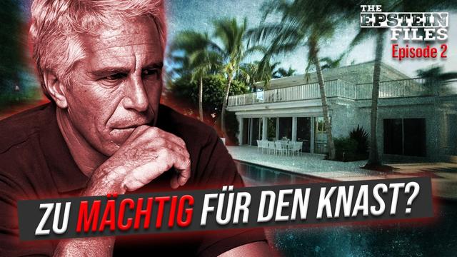 Die Epstein-Files: Warum wurde nichts unternommen? | Folge 2/8