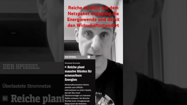 #Reiche zerstört mit dem #Netzpaket endgültig die #Energiewende und damit den Wirtschaftsstandort