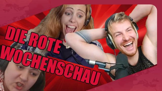 DIE ROTE WOCHENSCHAU #6