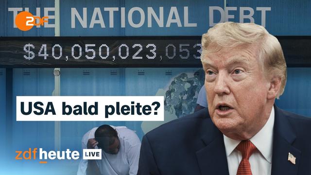 40 Billionen Dollar Schulden: Was das für die USA, Trump und die Welt bedeutet | ZDFheute live
