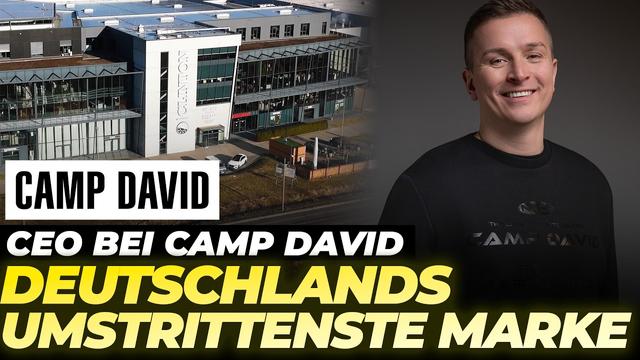 Deutschlands UMSTRITTENSTE Marke | CEO bei Camp David