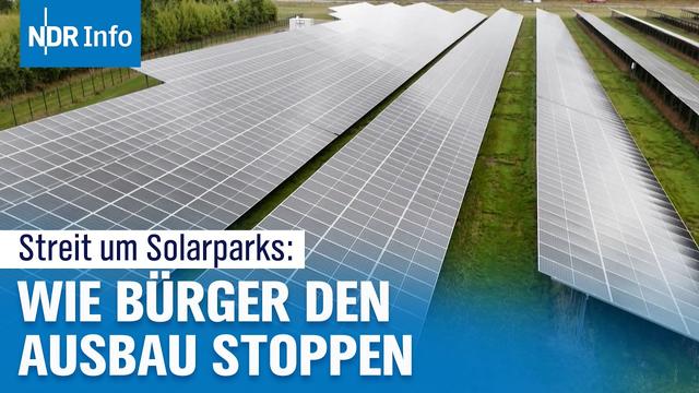 Energiewende im Norden: Wo Solarparks an Bürgerprotest scheitern | NDR Info