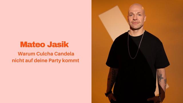 Mateo Jaschik: Warum Culcha Candela nicht auf deine Party kommt