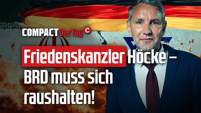 Friedenskanzler Höcke: BRD muss sich raushalten!💥