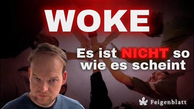 Was bedeutet WOKE?