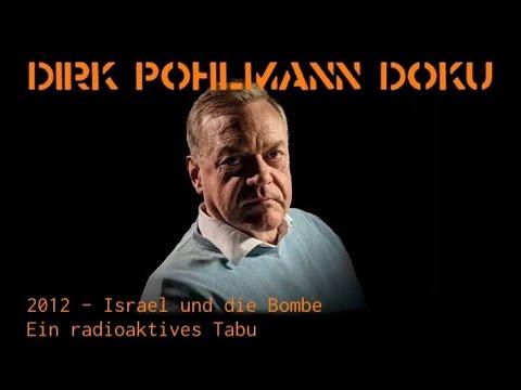 Israel und die Bombe - Ein radioaktives Tabu - 2012 DOKU Dirk Pohlmann