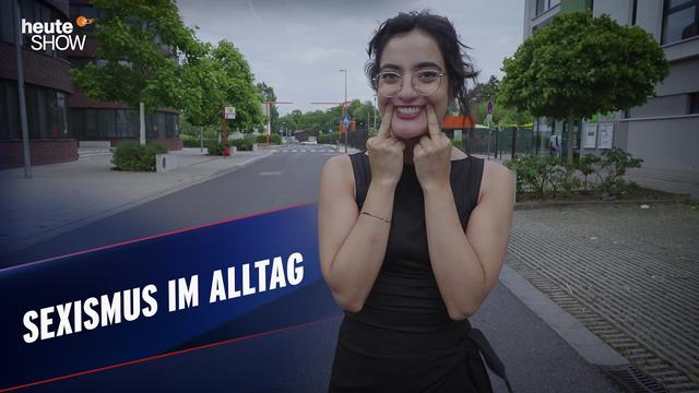 Es ist so geil, eine Frau zu sein!!! (nur halt nicht wirklich) | heute-show