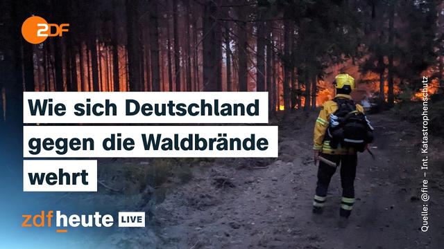 Waldbrände in Deutschland: Wie eine Spezialeinheit gegen die Brände vorgeht | ZDFheute live