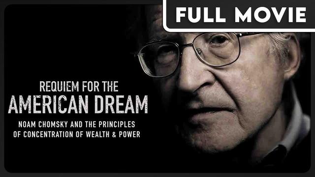 Requiem for the American Dream with Noam Chomsky DOCUMENTARY - Politics, Philosophy