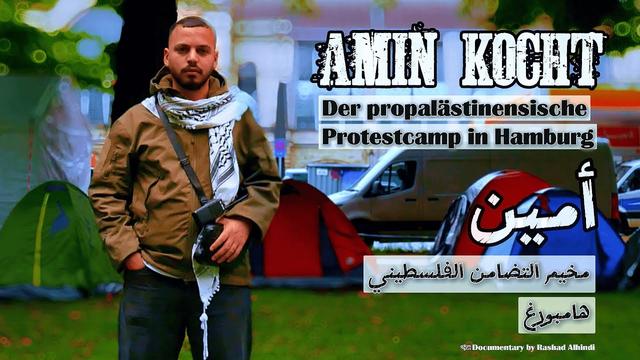 #Doku: #Portrait Amin kocht! Der propalästinensische #Protestcamp in #Hamburg