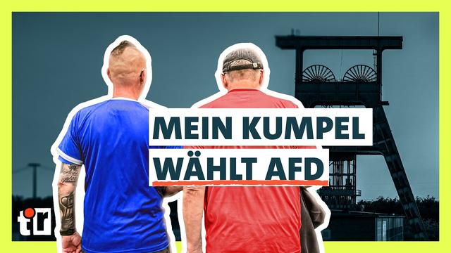 Alternative für Arbeiter? Mein Kumpel wählt AfD | Doku