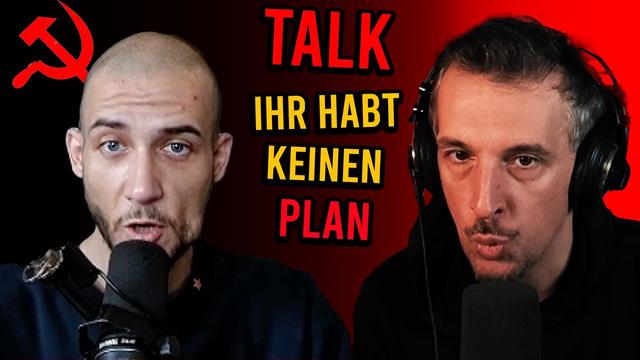 TALK: Sachzwangsarbeiter kann mir den kommunistischen Plan nicht erklären
