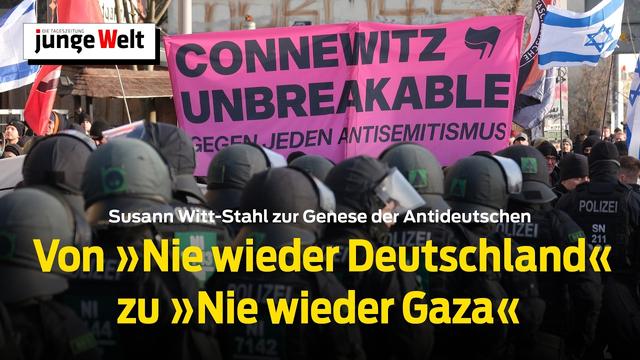 Von »Nie wieder Deutschland« zu »Nie wieder Gaza«: Susann Witt-Stahl zur Genese der Antideutschen