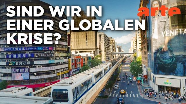 Globalisierung: Wie Krisen unsere Welt verändern | Doku HD Reupload | ARTE