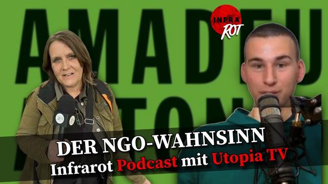 DER NGO-WAHNSINN | Infrarot Podcast mit Utopia TV Deutschland
