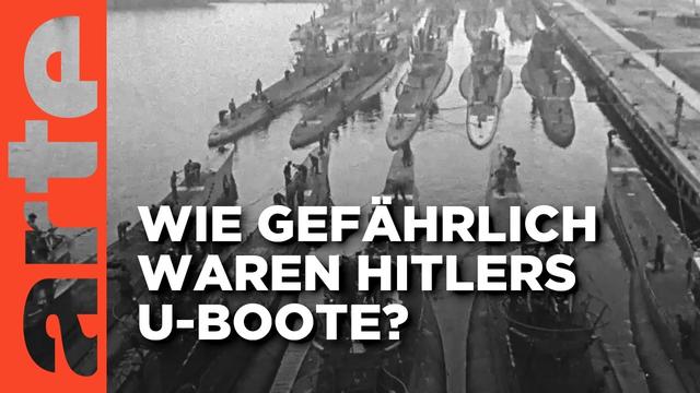 U-Boote, Hitlers "Graue Wölfe" | Doku HD | ARTE
