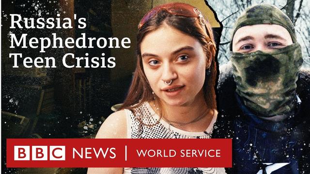 Meow Meow: Inside Russia's Mephedrone Teen Crisis - BBC World Service Documentaries