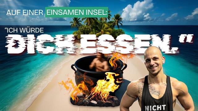 Vegan auf einer einsamen Insel? 🏝️ - Ich würde dich essen. 🤝🏻🤯