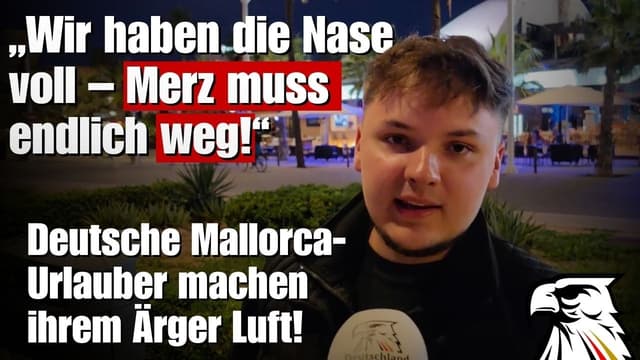 „Wir haben die Nase voll – Merz muss weg!“ – Deutsche Mallorca-Urlauber machen ihrem Ärger Luft!