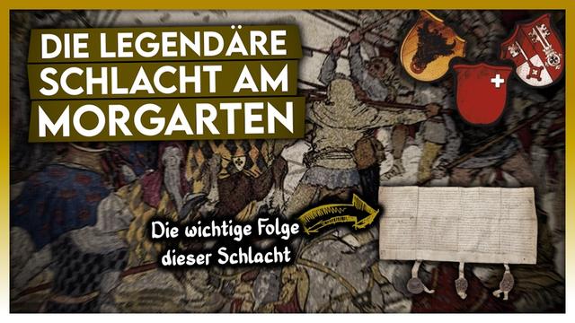 Schlacht am Morgarten [1315] | Eine legendäre Schlacht mit sehr handfesten Folgen ...