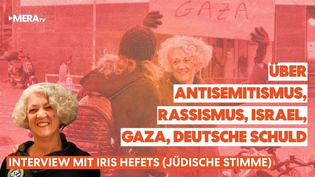 Iris Hefets (Jüdische Stimme) über Antisemitismus, Israel, Gaza, deutsche Schuld | MERATV