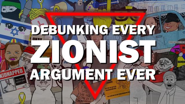 Debunking Every Zionist Argument Ever
