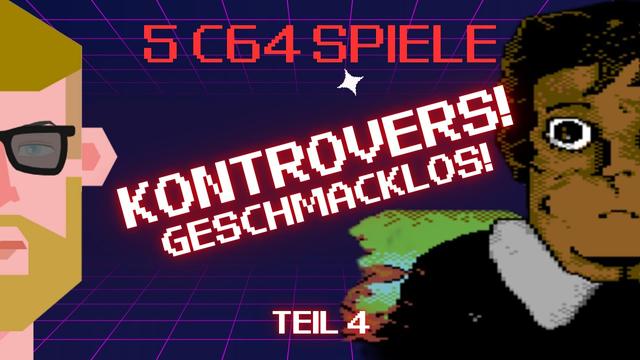 🔞 Kontrovers und Geschmacklos – C64 Spiele #4 🕹️