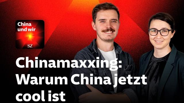 Chinamaxxing: Warum China jetzt cool ist