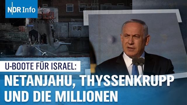 Deutsche Waffen für Israel: U-Boot-Deal trotz Korruption? | Panorama