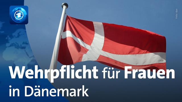 Dänemark führt Wehrpflicht für Frauen ein