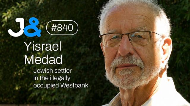 Jewish settler in the occupied Westbank, Yisrael Medad - Jung & Naiv: Episode 840