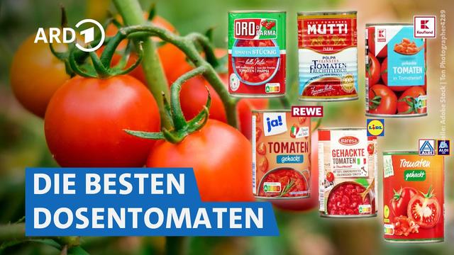 Dosentomaten im Test: Welche schmecken am besten?🍅 | Marktcheck SWR