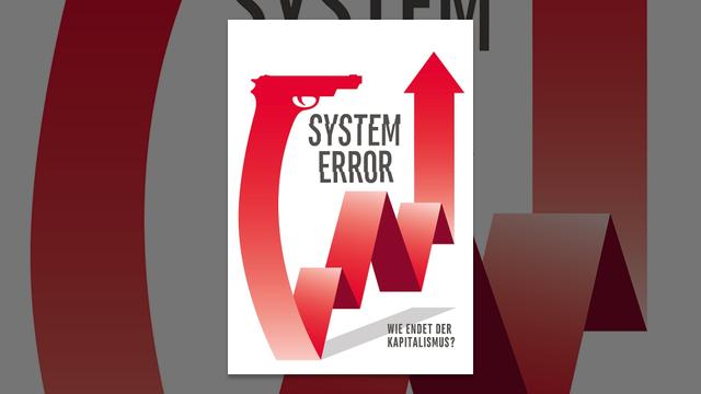 System Error: Wie endet der Kapitalismus?