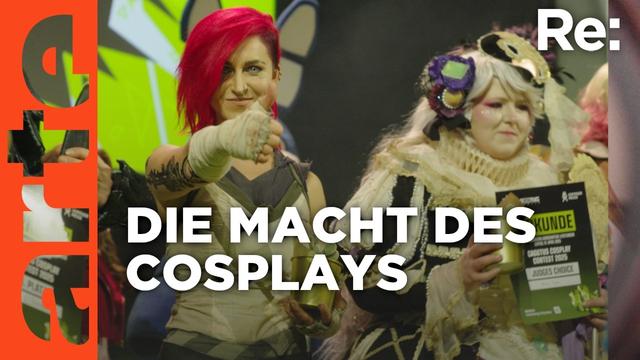 Cosplay - Das Spiel mit einer anderen Identität | ARTE Re: