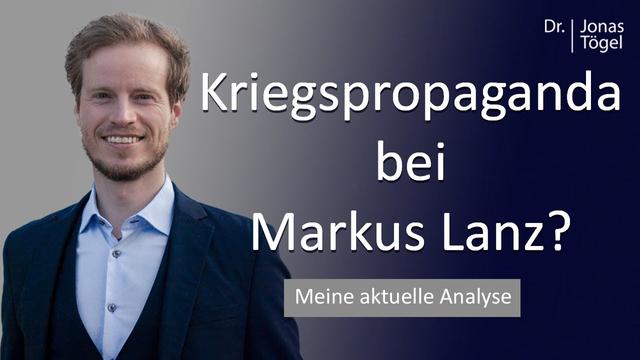 Dr. Tögel: Staatsterrorismus und Kognitive Kriegsführung bei Lanz? - Propaganda verstehen