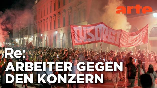Italiens längster Arbeitskampf | ARTE Re: