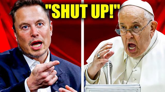 Elon Musk's Heated Argument With Pope Francis Before His Death