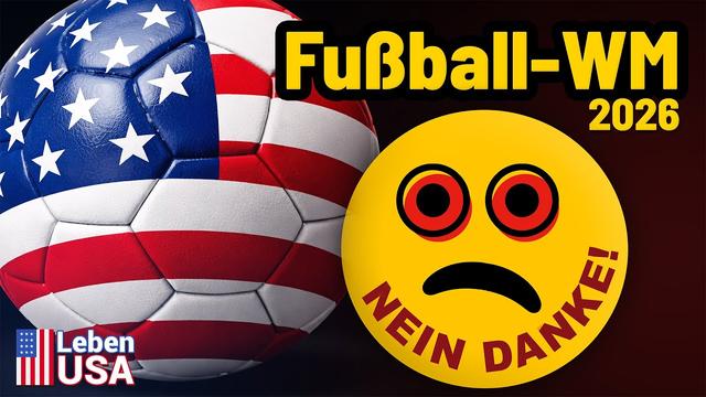 WM 2026 in USA wird furchtbar!