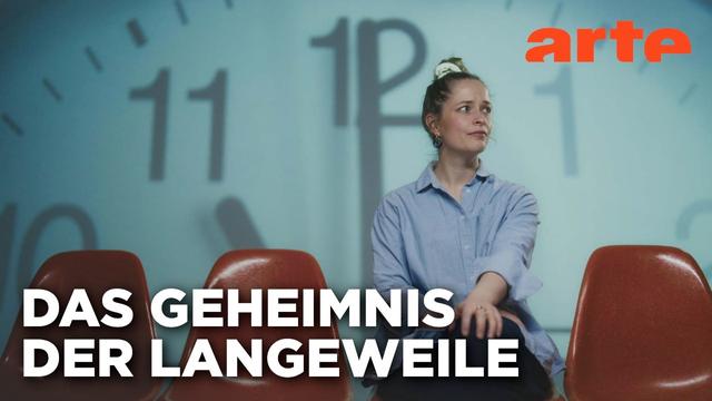 Langeweile - Das unerforschte Gefühl | Doku HD | ARTE