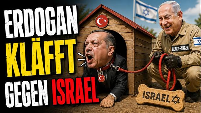 Erdogan bellt gegen Israel