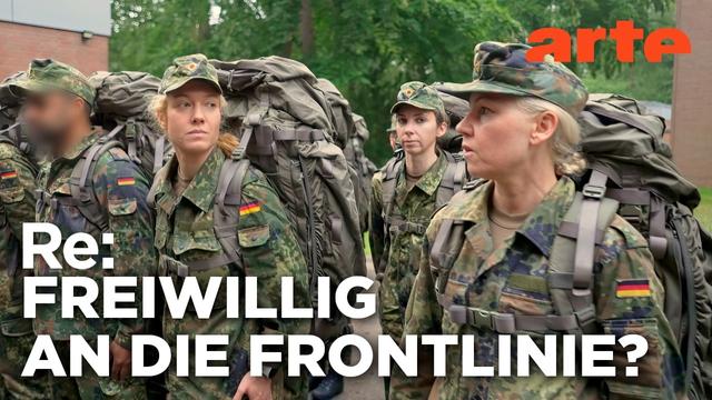 Plötzlich Soldatin beim Heimatschutz | ARTE Re: