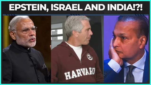 REVEALED: How Epstein Linked America, Israel, And India