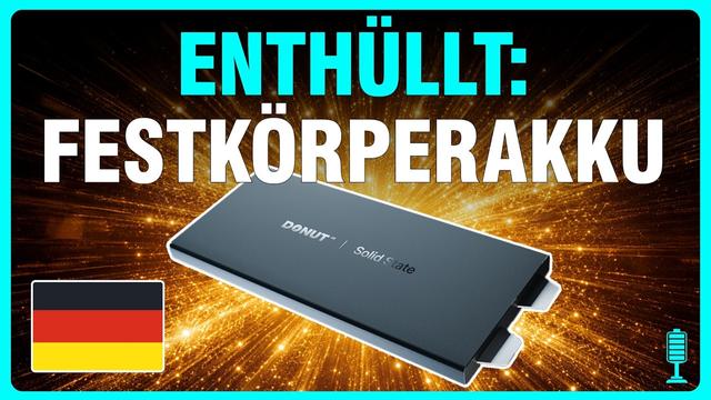 ENTHÜLLT 💥 Dt. Firma steckt hinter weltweit 1. Festkörperbatterie (Donut-Akku)